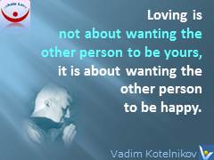 Platonic love quotes - wishing happiness to your loved one Vadim Kotelnikov